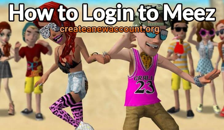 How to Login to Meez